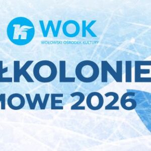 Zimowe Półkolonie Gminne - Turnus I - Misja: Ruch!